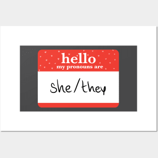 my pronouns are she/they Posters and Art